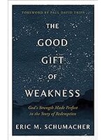 The Good Gift of Weakness