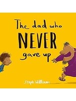 DAD WHO NEVER GAVE UP