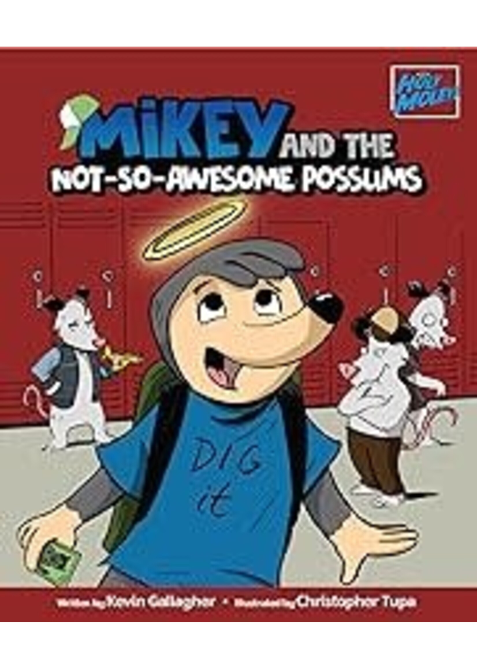 MIKEY AND THE NOT SO AWESOME POSSUM