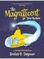 MAGNIFICENT AMAZING TIME MACHINE