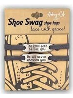 Shoe Swag Shoe Tags - The Lord Goes Before You/He Will Never Abandon You