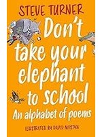 Don't Take Your Elephant To School