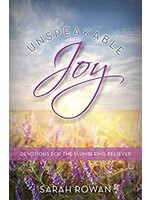 UNSPEAKABLE JOY : DEVOTIONS FOR THE