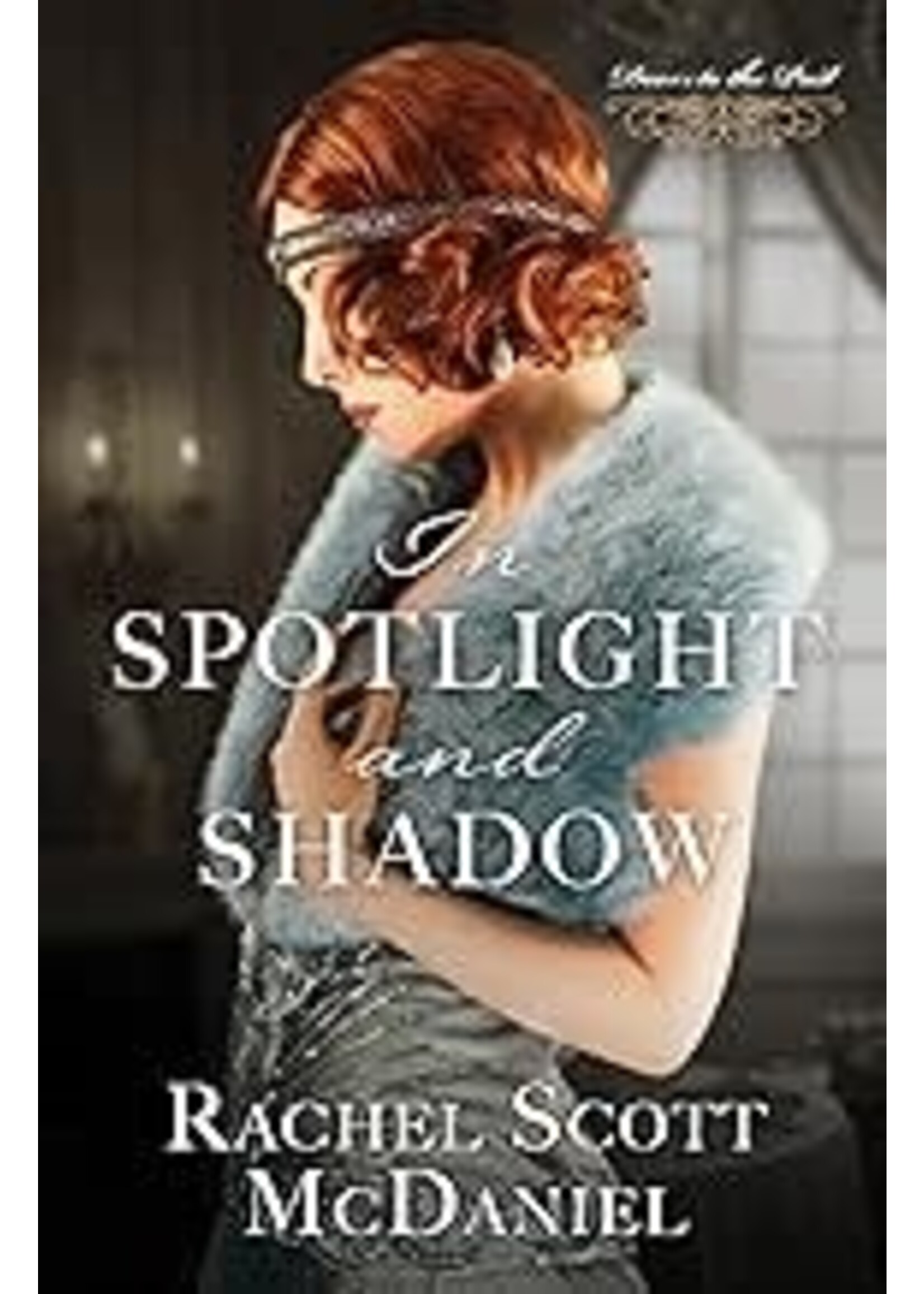 In Spotlight and Shadow