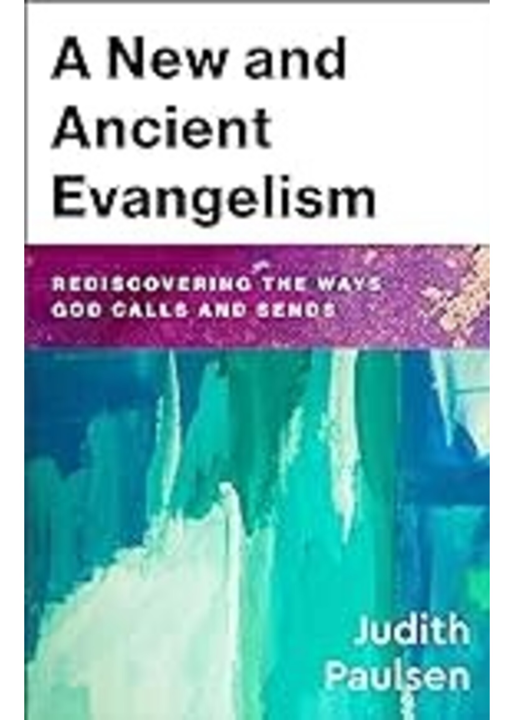 A New and Ancient Evangelicalism