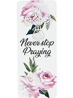 Never Stop Praying