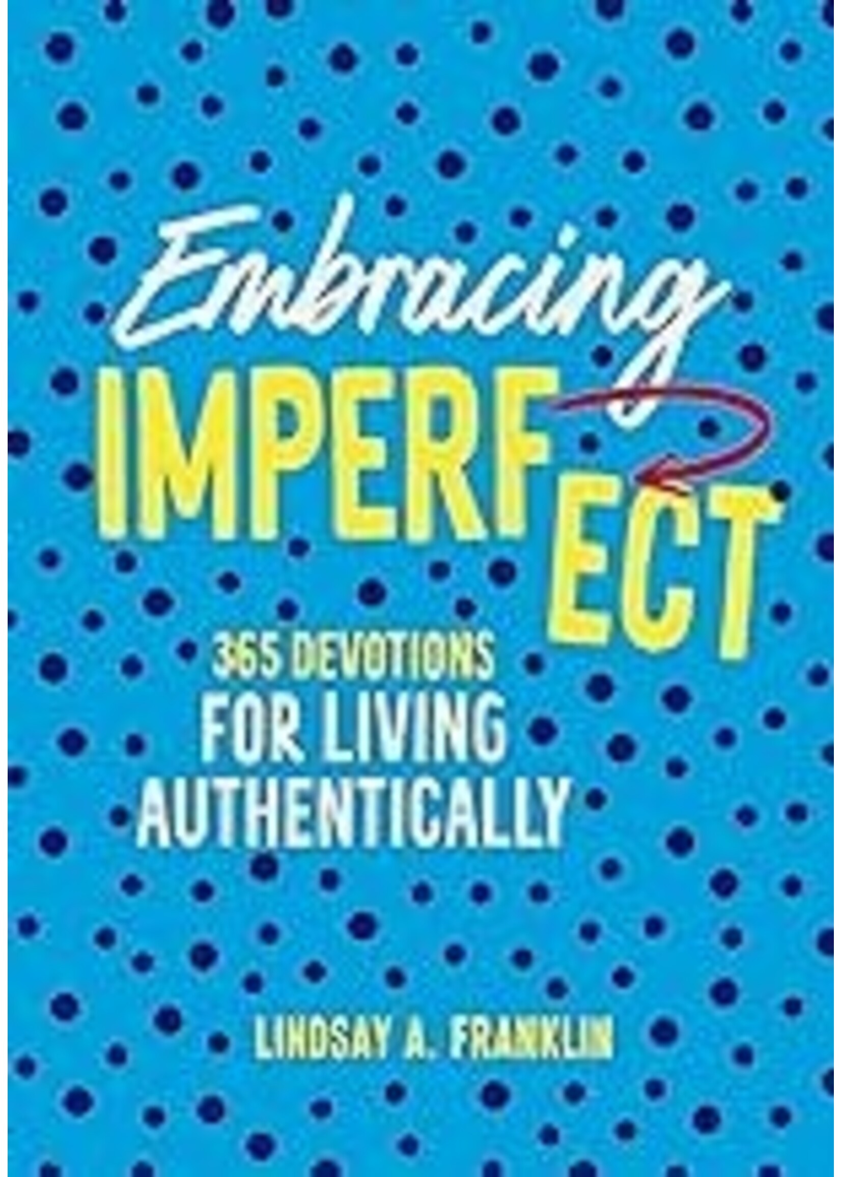 Embracing Imperfect