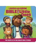 Laugh and Grow Bible for Little Ones: The Gospel in 15 One-Minute Bible Stories