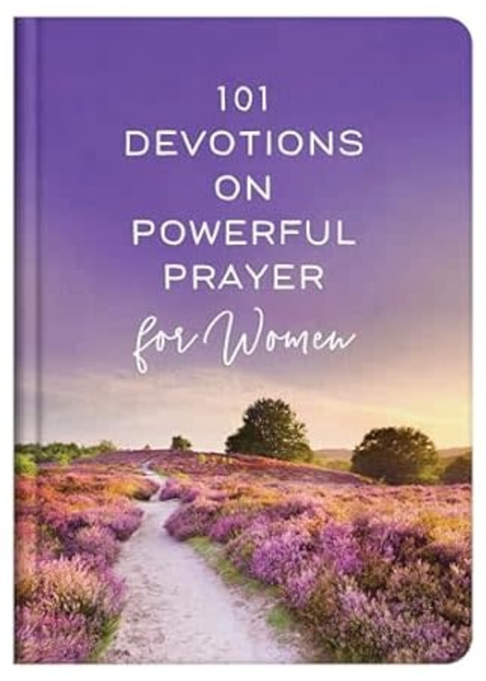 101 Devotions on Powerful Prayer for Women