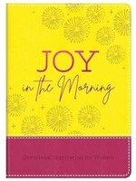 Joy in the Morning: Devotional Inspiration for Women