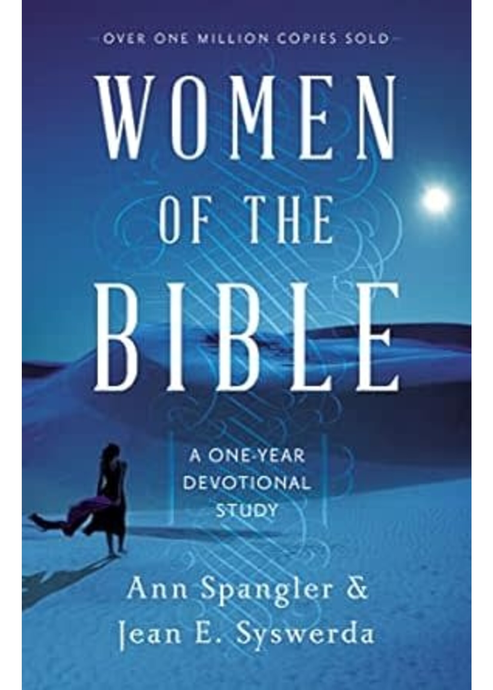 Women of the Bible: A One-Year Devotional Study