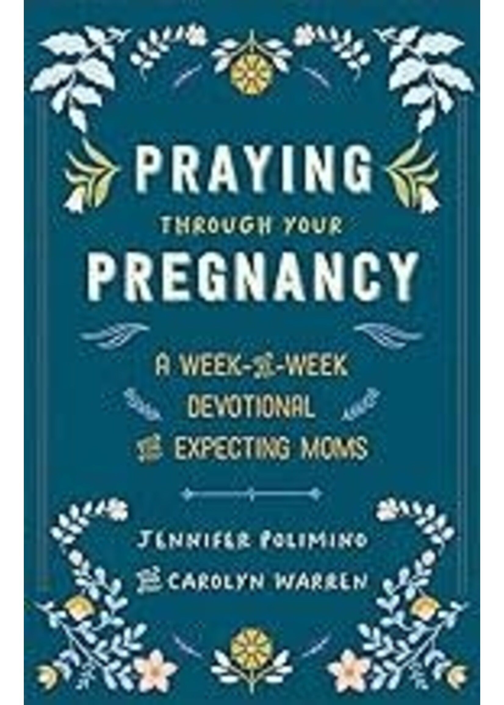 Praying Through Your Pregnancy