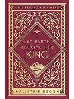 Let Earth Receive Her King: Daily Readings for Advent