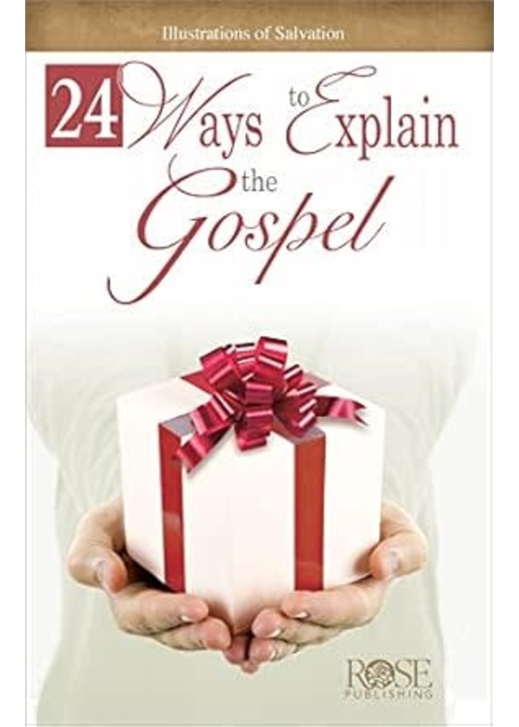 24 Ways to Explain the Gospel