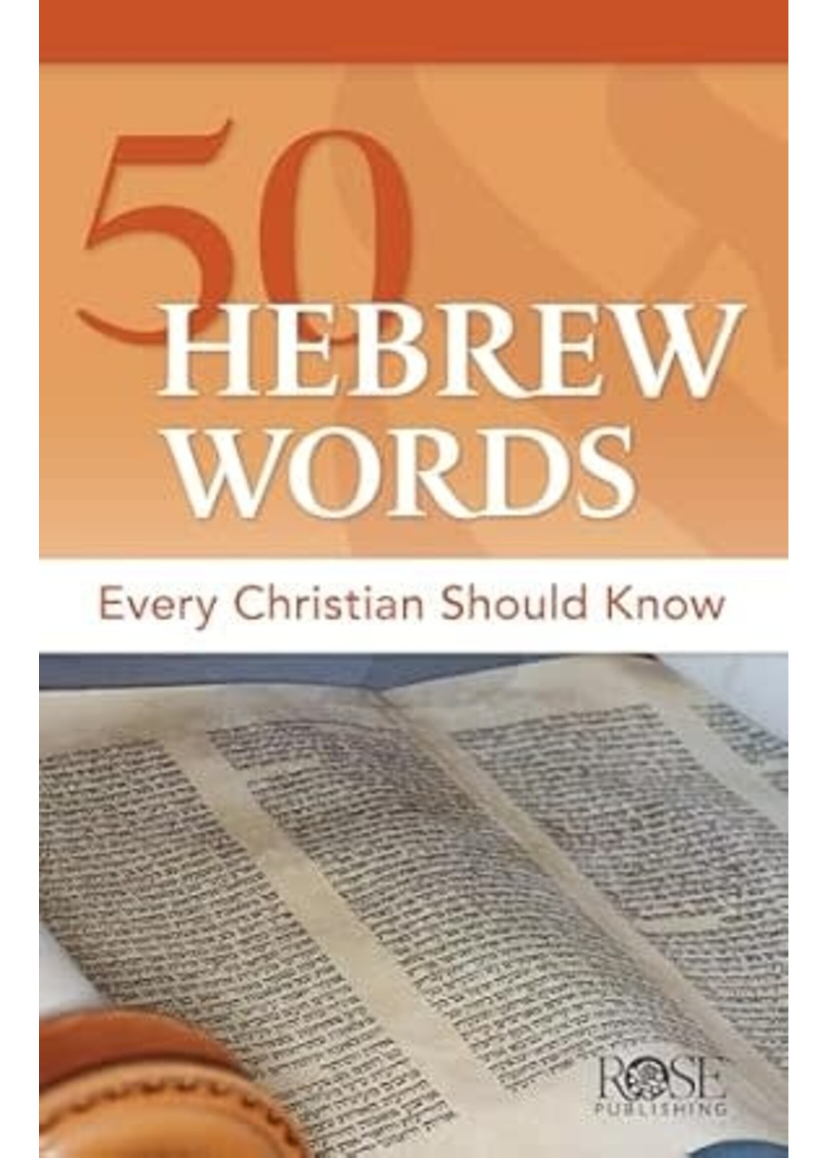 50 Hebrew Words Every Christian Should Know