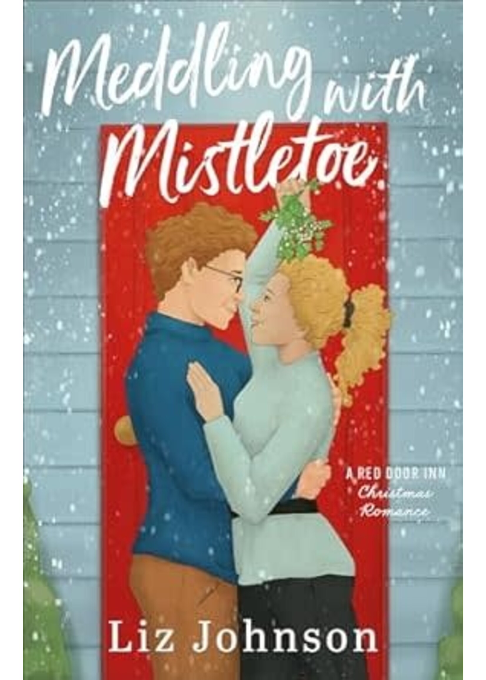 Meddling with Mistletoe