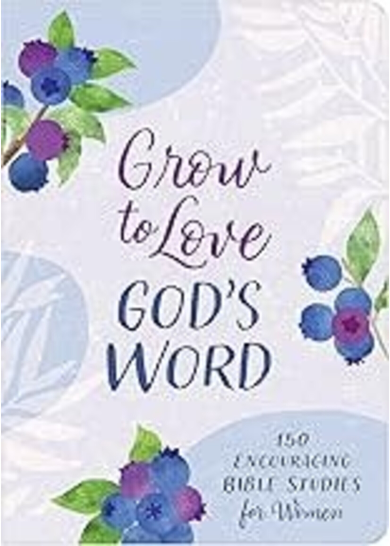 Grow to Love God's Word