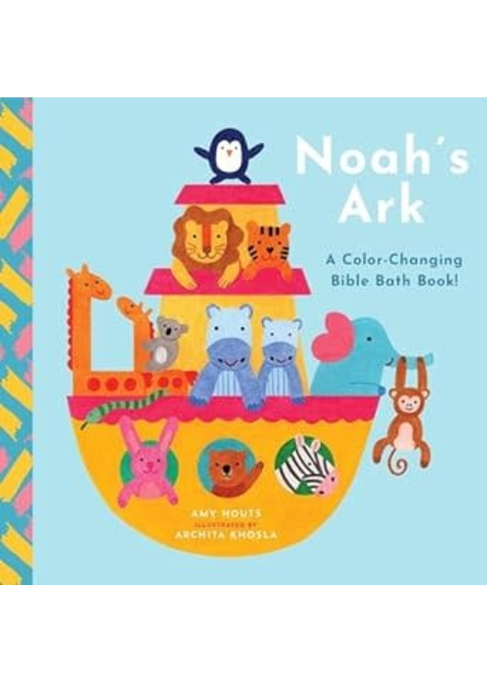 Noah's Ark: A Color-Changing Bible Bath Book!