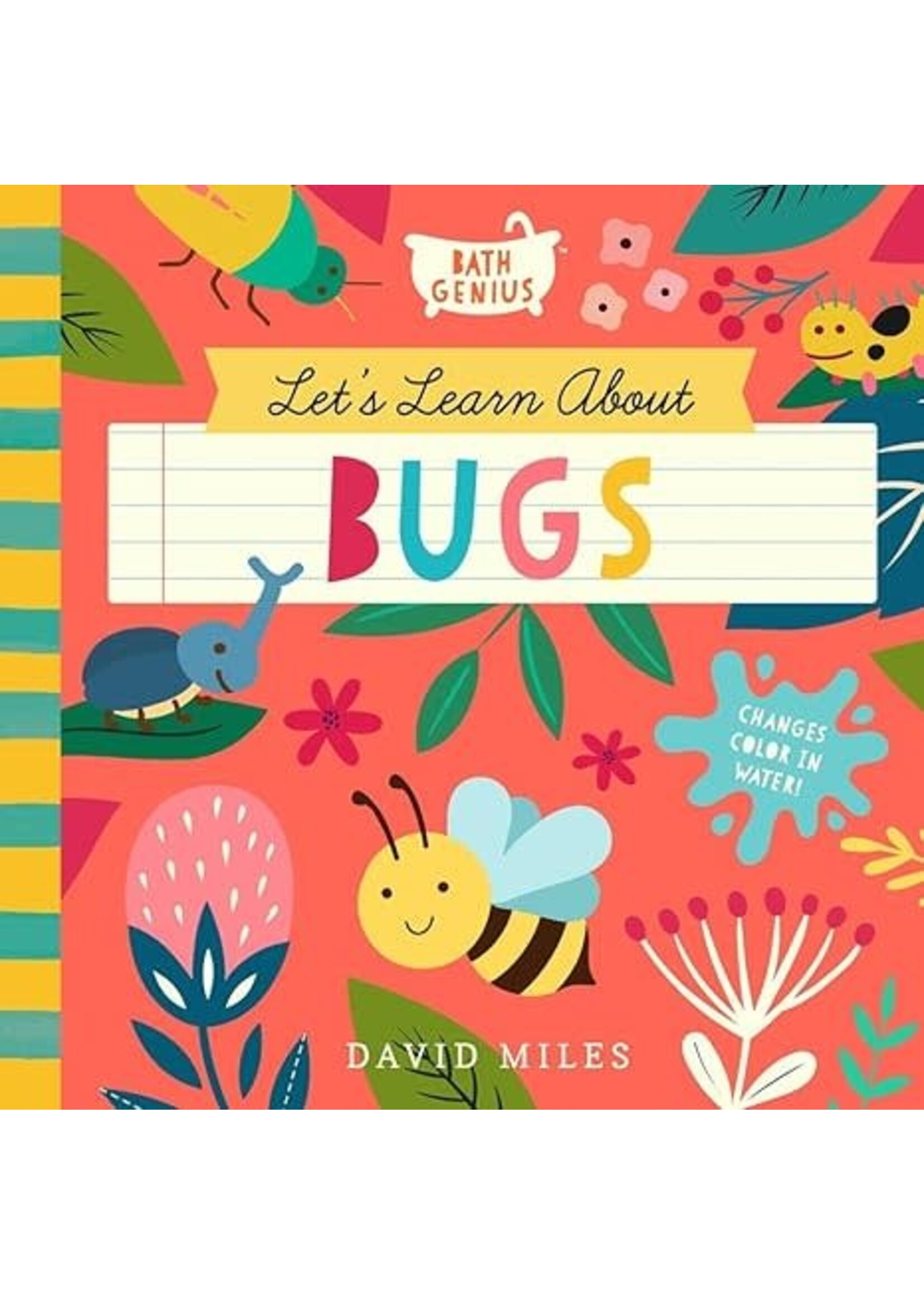 Let's Learn About Bugs: A Color-Changing Bath Book (Bath Genius, 3)