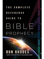 The Complete Reference Guide to Bible Prophecy