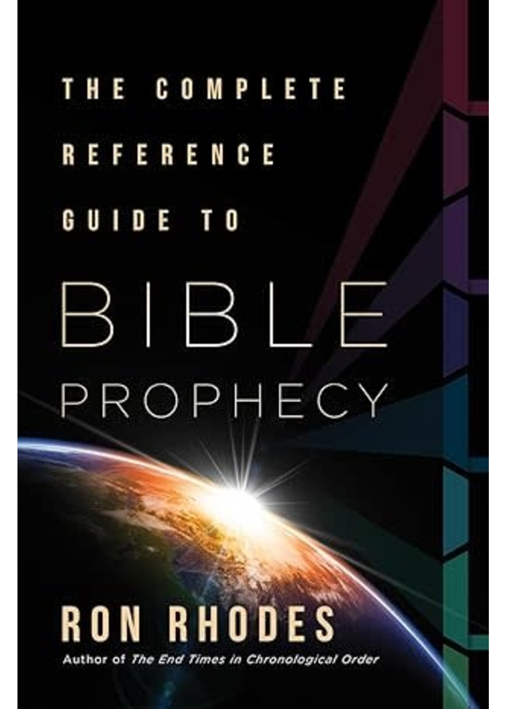 The Complete Reference Guide to Bible Prophecy