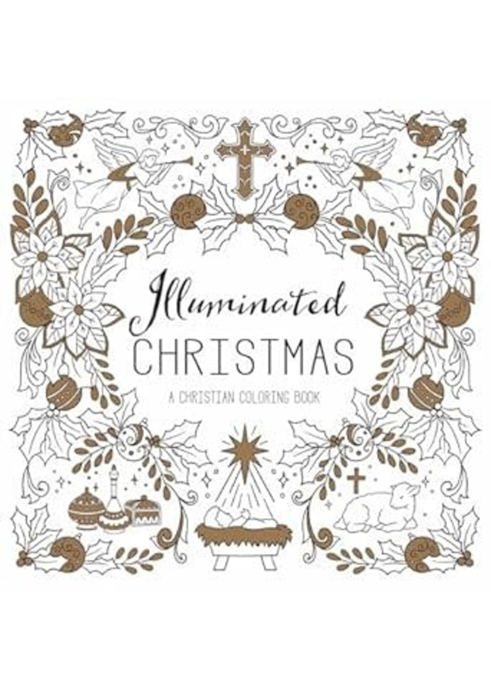 Illuminated Christmas: A Christian Coloring Book