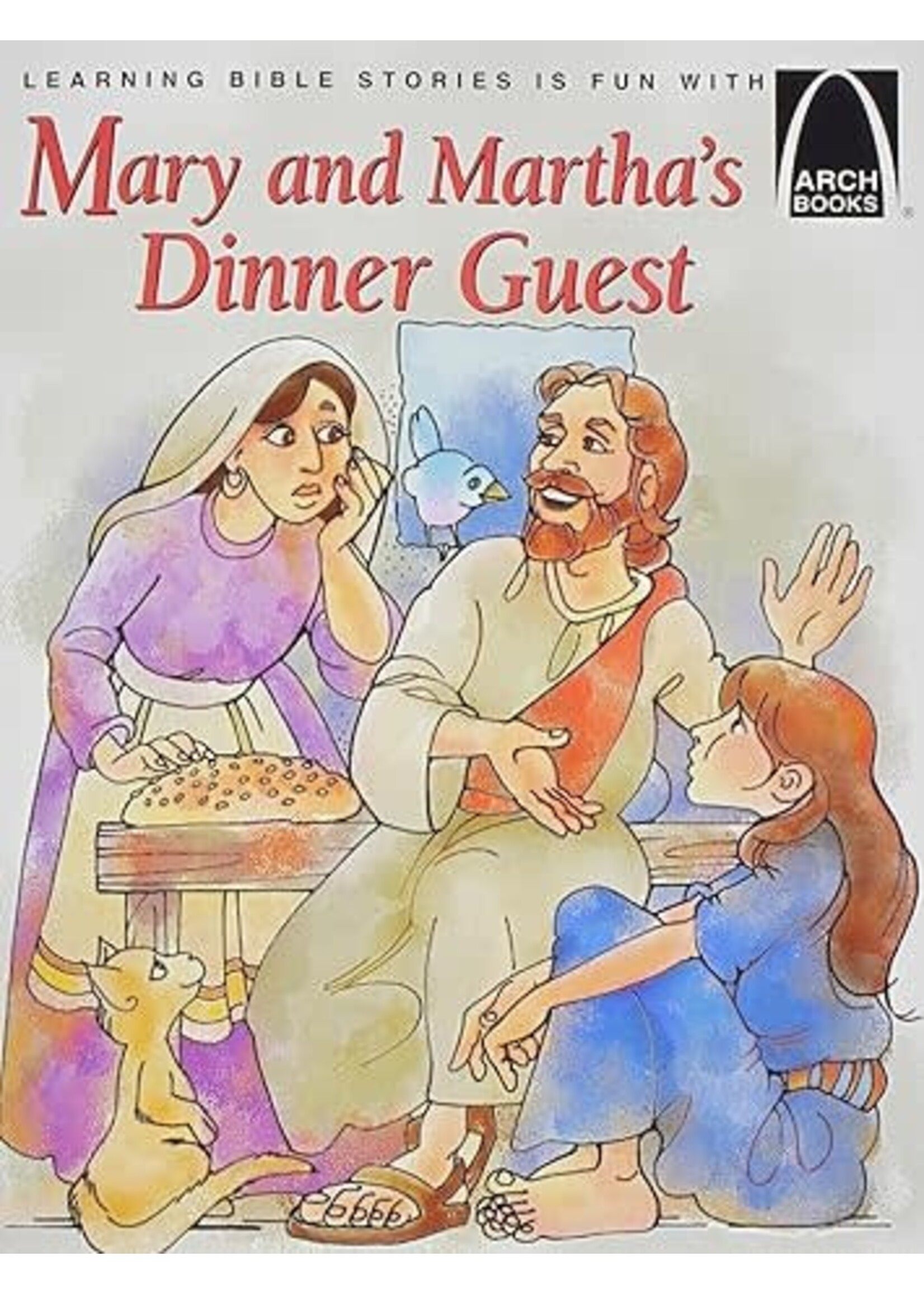 Mary and Martha's Dinner Guest - Arch Books