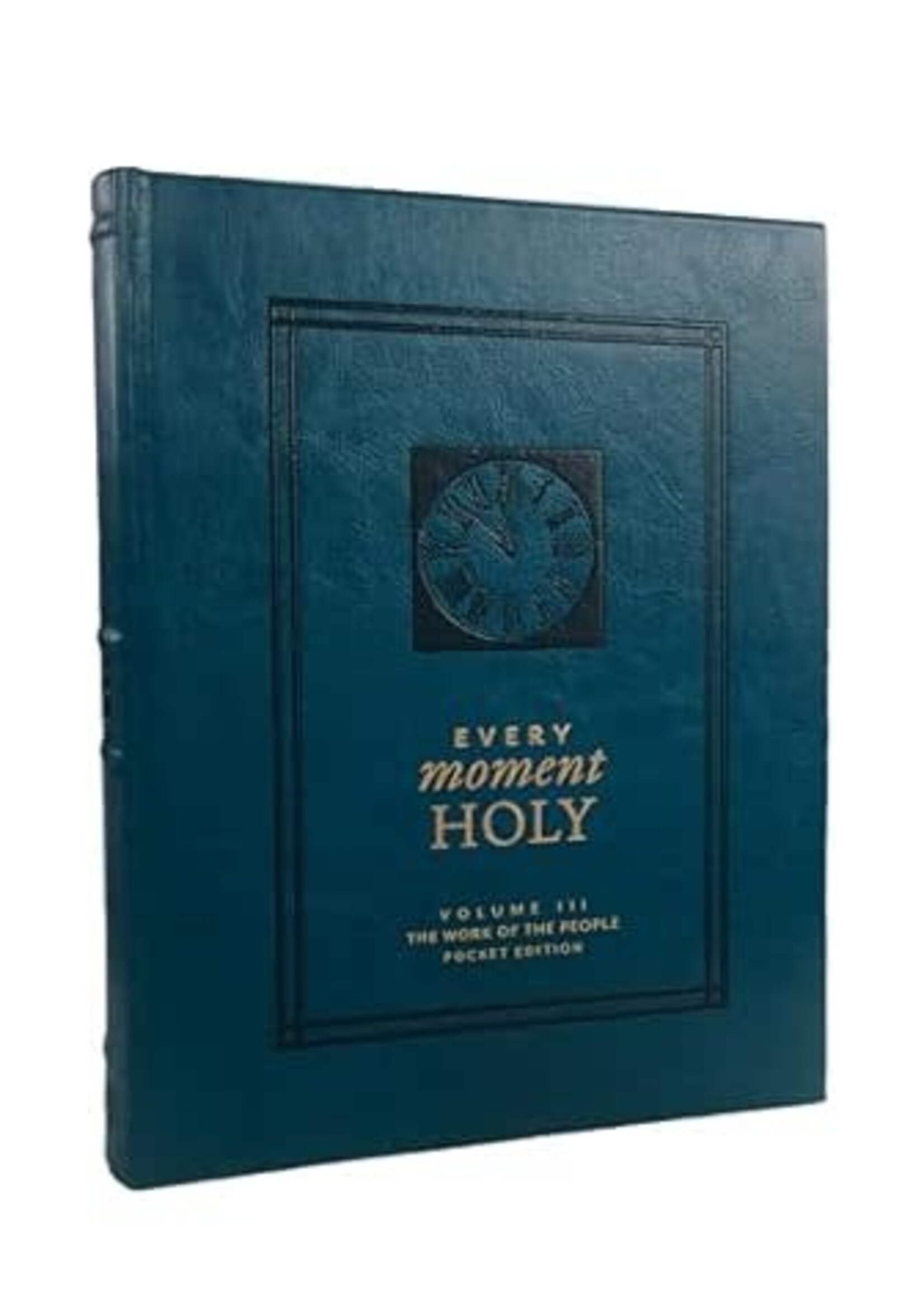 Every Moment Holy, Volume III (Pocket Edition): The Work of the People