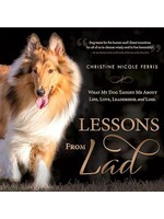 Lessons from Lad: What My Dog Taught Me About Life, Love, Leadership, and Loss