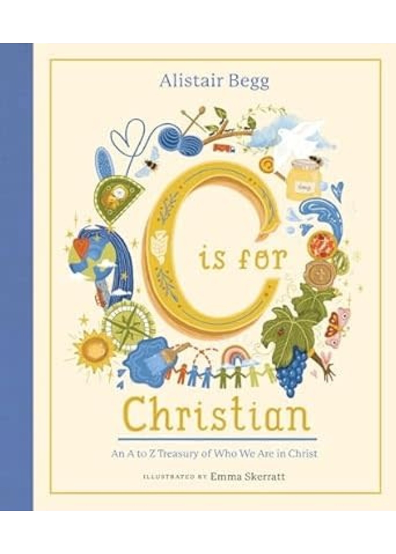 C is for Christian: An A-Z Treasury of Who We Are in Christ