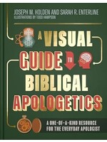 A Visual Guide to Biblical Apologetics: A One-of-a-Kind Resource for the Everyday Apologist