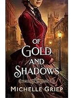 Of Gold and Shadows