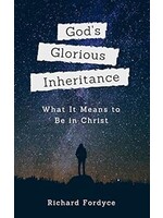 God's Glorious Inheritance: What it Means to be in Christ