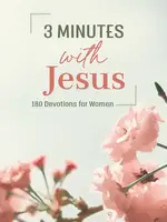Barbour Publishing 3 MINUTES WITH JESUS