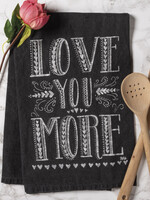 Primatives by Kathy LOVE YOU MORE TEA TOWEL