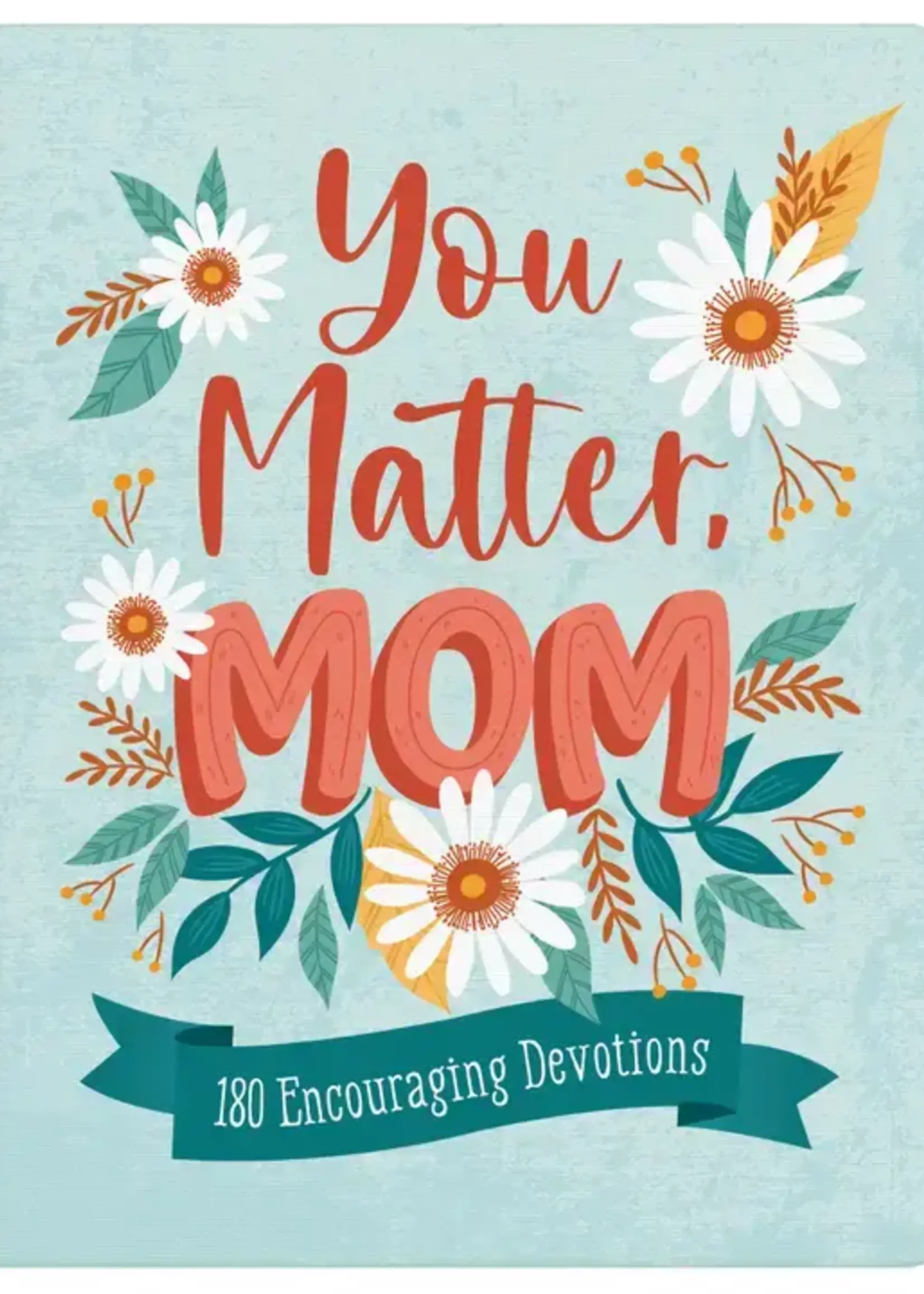 Barbour Publishing YOU MATTER MOM