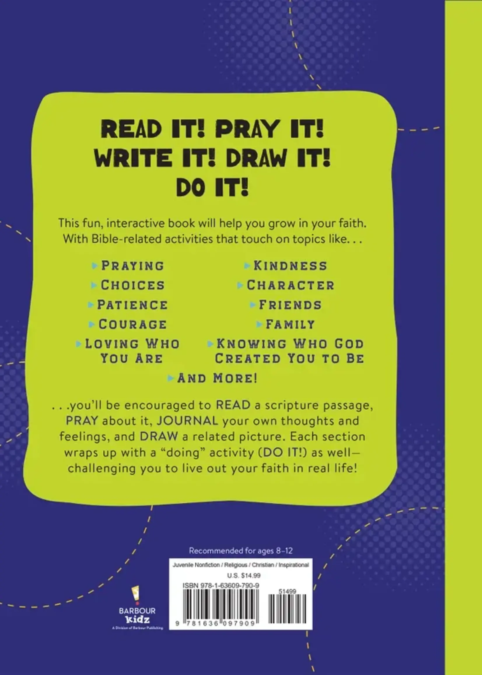 Barbour Publishing READ IT! PRAY IT! WRITE IT! DRAW IT! DO IT!