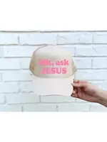 SOUTHERN ATTITUDE DESIGNS IDK ASK JESUS TRUCKER HAT