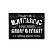 15x11" I'm Great at Multitasking Wall Sign