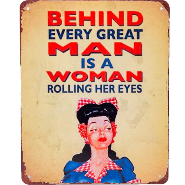 Behind Every Man Wall Plaque
