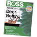 7x100' Ross Deer Netting