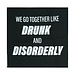 Disorderly Coaster