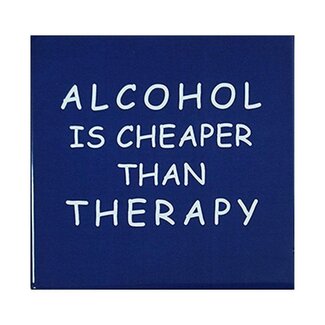 Cheaper Therapy Coaster