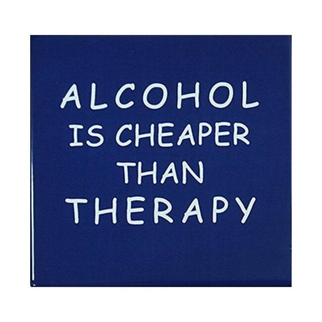 Cheaper Therapy Coaster