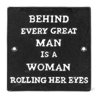 5.5" Behind Every Man Black Sign