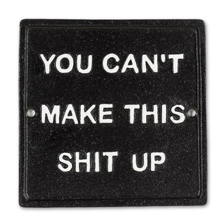 You Can't Make This Sign