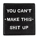 You Can't Make This Sign