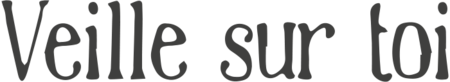 Veille Sur Toi
