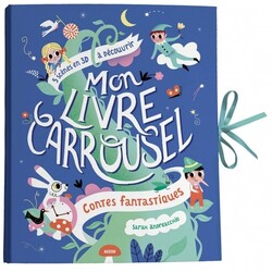Auzou Mon livre carrousel / contes fantastiques