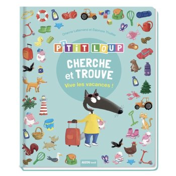 Auzou P'tit loup, cherche et trouve - Vive les vacances!